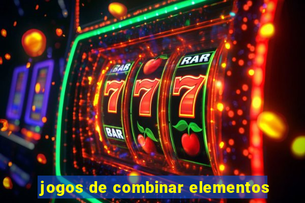 jogos de combinar elementos